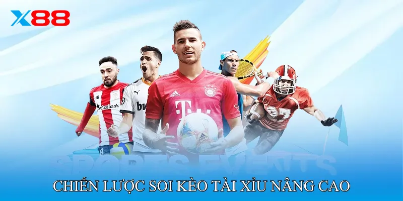 Chiến Lược Soi Kèo Tài Xỉu Nâng Cao