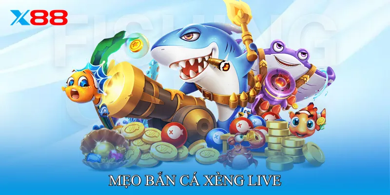 Mẹo Bắn Cá Xèng Live Tăng Tỉ Lệ Trúng Cá Boss Nhanh Chóng